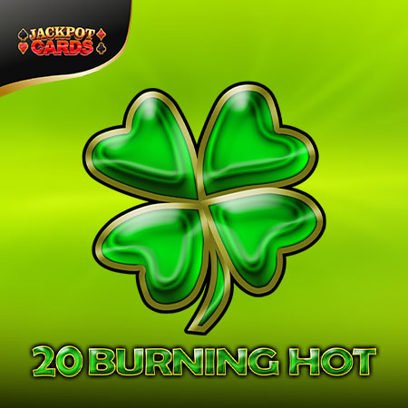 20 Burning Hot