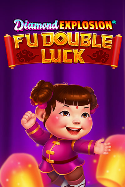 Fu Double Luck Diamond Explosion